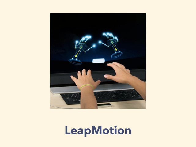 LeapMotion
