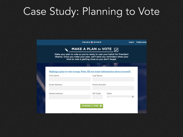 Case Study: Planning to Vote
