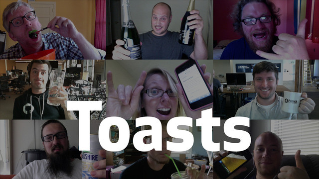 Toasts
