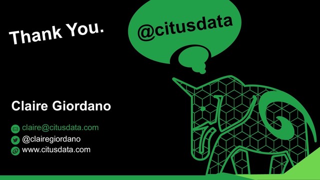 Claire Giordano | DevXcon 2018
claire@citusdata.com
Claire Giordano
@clairegiordano
www.citusdata.com
Thank You. @citusdata
