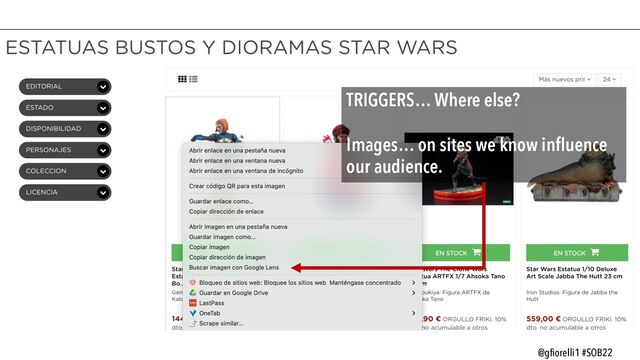 TRIGGERS… Where else?
Images… on sites we know influence
our audience.
@gfiorelli1 #SOB22
