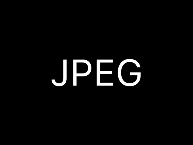 JPEG
