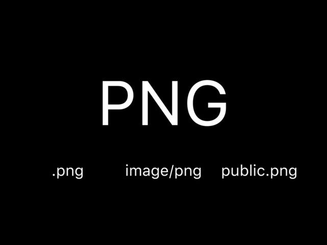 PNG
image/png
.png public.png
