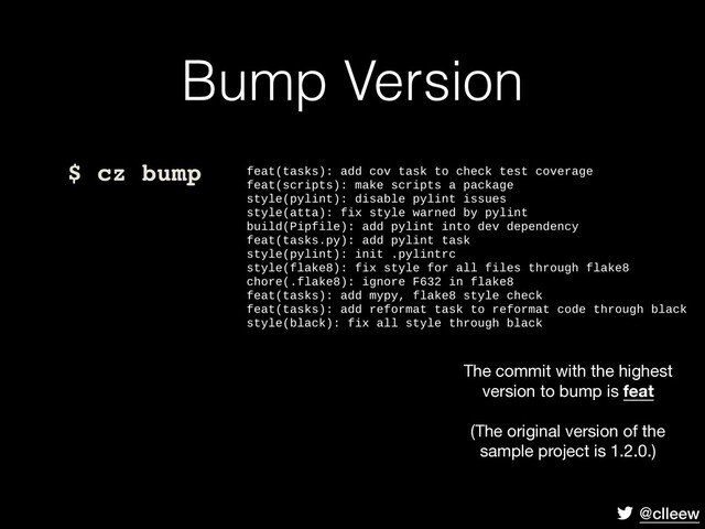 @clleew
The commit with the highest
version to bump is feat
(The original version of the
sample project is 1.2.0.)
Bump Version
$ cz bump
