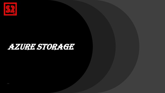 Azure Storage
…

