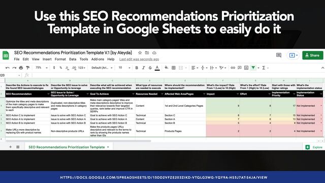#seoaudits by @aleyda from @orainti
Use this SEO Recommendations Prioritization
 
Template in Google Sheets to easily do it
HTTPS://DOCS.GOOGLE.COM/SPREADSHEETS/D/15DD2VFZE203ZIKD-VTQLG3WG-YQY9A-HS5J7AT-S4JA/VIEW
