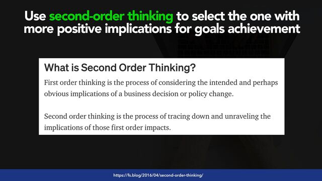 #seoaudits by @aleyda from @orainti
https://fs.blog/2016/04/second-order-thinking/
Use second-order thinking to select the one with
 
more positive implications for goals achievement
