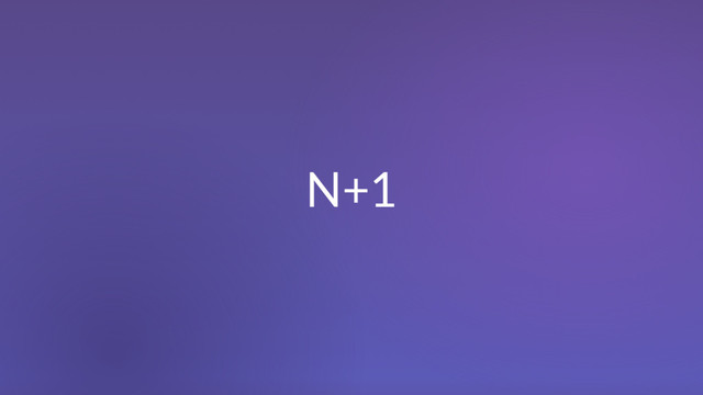 N+1

