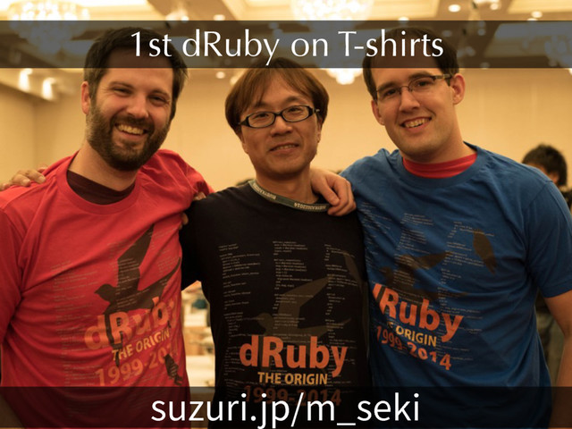1st dRuby on T-shirts
TV[VSJKQN@TFLJ
