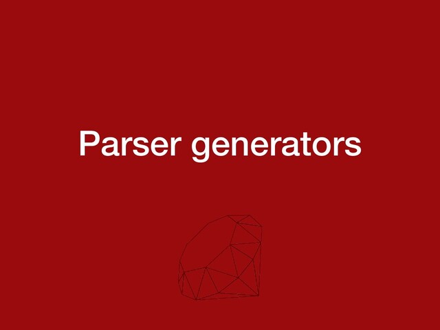 Parser generators
