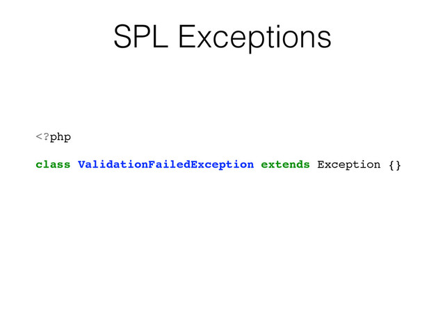 SPL Exceptions
