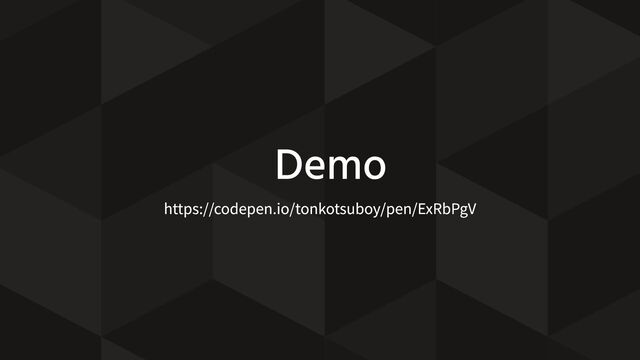 https://codepen.io/tonkotsuboy/pen/ExRbPgV
Demo
