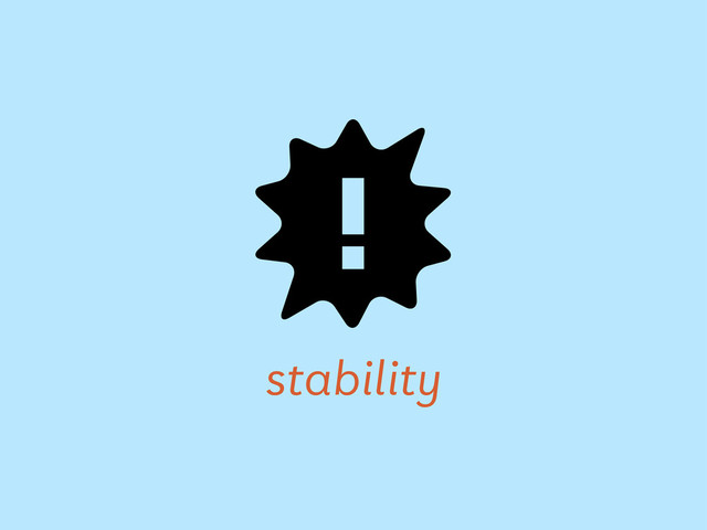 stability
