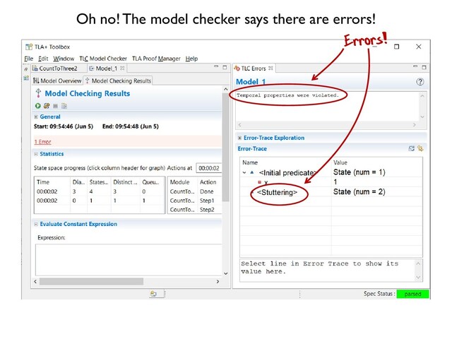 Oh no! The model checker says there are errors!
