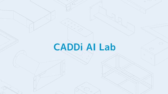 CADDi AI Lab
