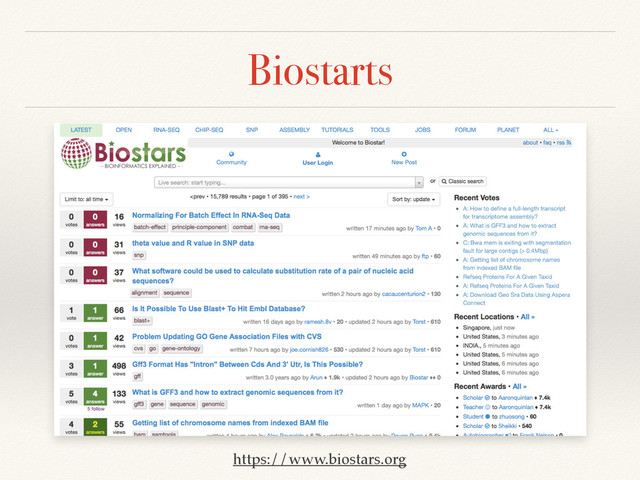 Biostarts
https://www.biostars.org
