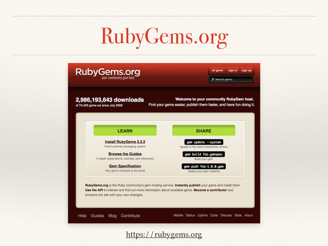 RubyGems.org
https://rubygems.org

