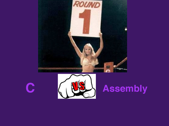 C Assembly
