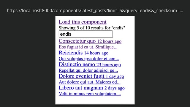 https://localhost:8000/components/latest_posts?limit=5&query=endis&_checksum=…
