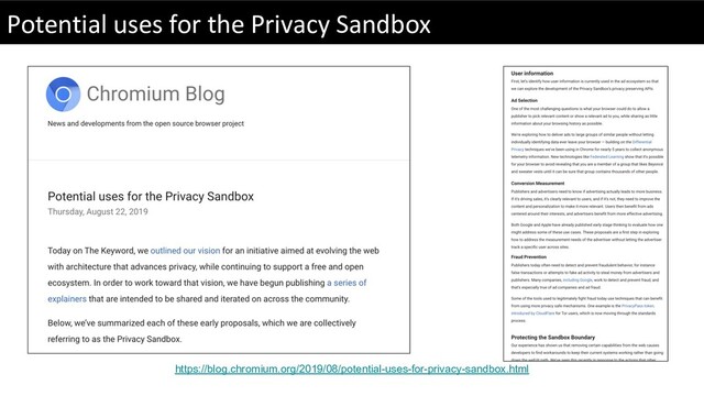 Potential uses for the Privacy Sandbox
https://blog.chromium.org/2019/08/potential-uses-for-privacy-sandbox.html
