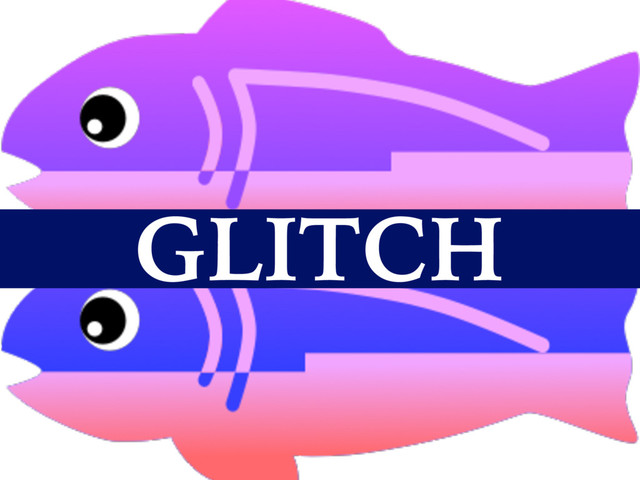 GLITCH
