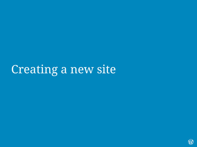 Creating a new site
