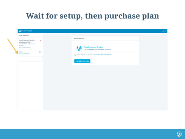 Wait for setup, then purchase plan

