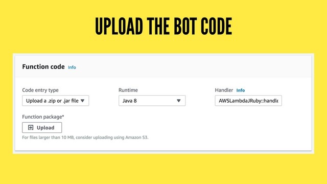 UPLOAD THE BOT CODE
