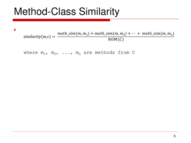 Method-Class Similarity

5
