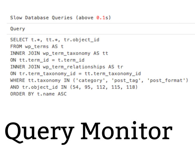 Query Monitor
