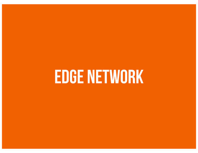 Edge Network
