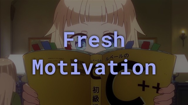 Fresh
Motivation
