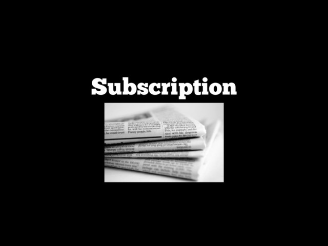 Subscription
