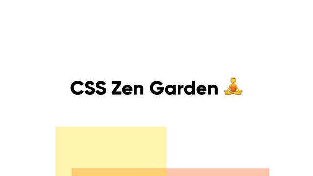CSS Zen Garden (
