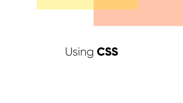 Using CSS
