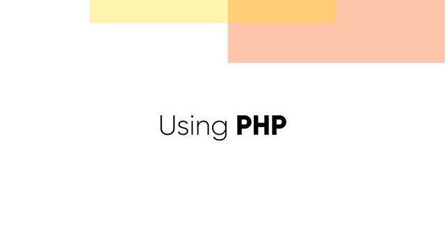Using PHP

