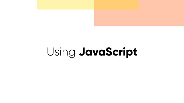 Using JavaScript
