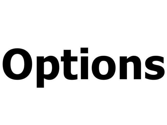 Options
