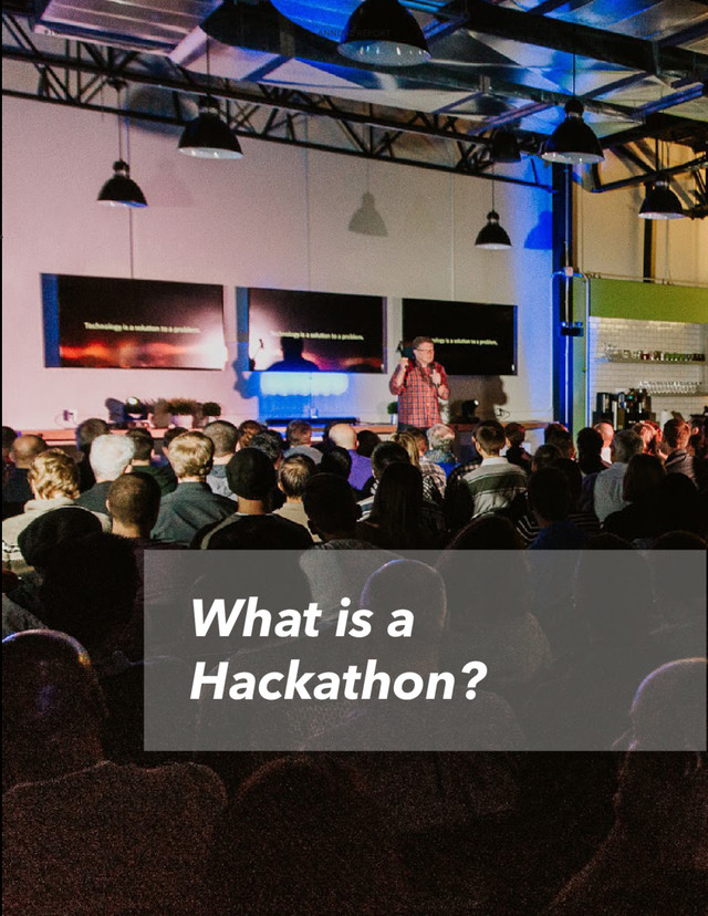 What is a
Hackathon?
ANNUAL REPORT #HACK
#10

