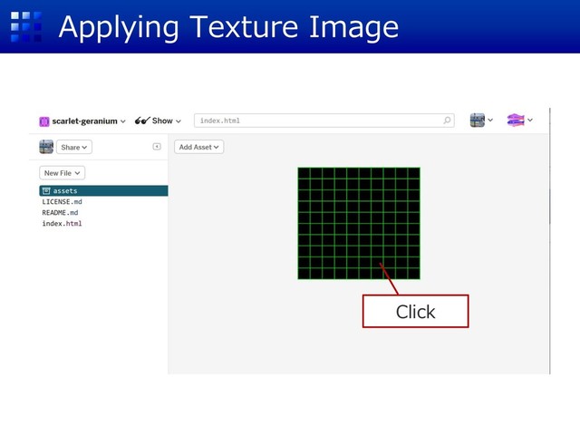 Applying Texture Image
Click
