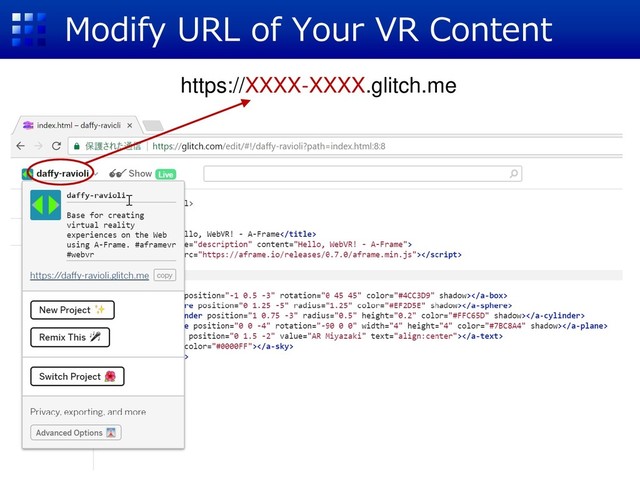 Modify URL of Your VR Content
https://XXXX-XXXX.glitch.me
