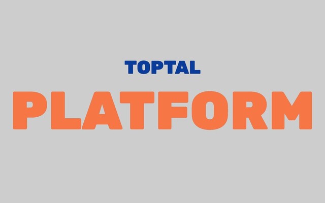 TOPTAL
TOPTAL
PLATFORM
PLATFORM
