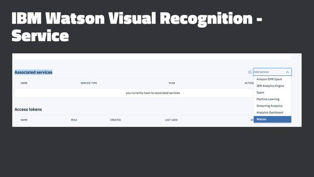 IBM Watson Visual Recognition -
Service
