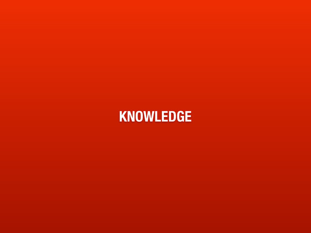 KNOWLEDGE

