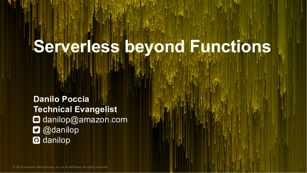 Serverless beyond Functions