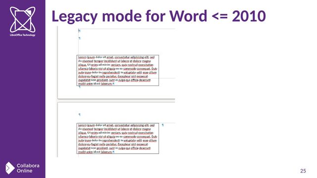 25
Legacy mode for Word <= 2010
