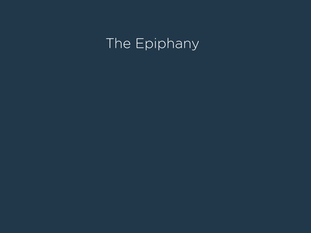 The Epiphany
