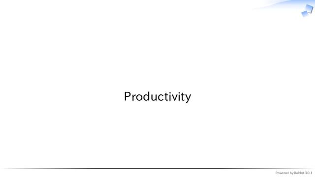 Powered by Rabbit 3.0.1
　
Productivity
