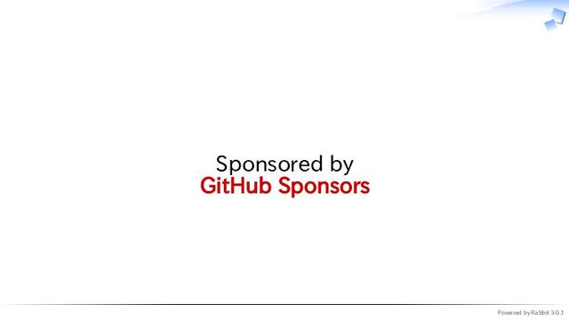 Powered by Rabbit 3.0.1
　
Sponsored by
GitHub Sponsors
