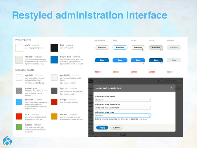 Restyled administration interface  
